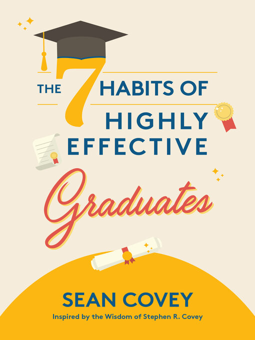 Cover of The 7 Habits of Highly Effective Graduates